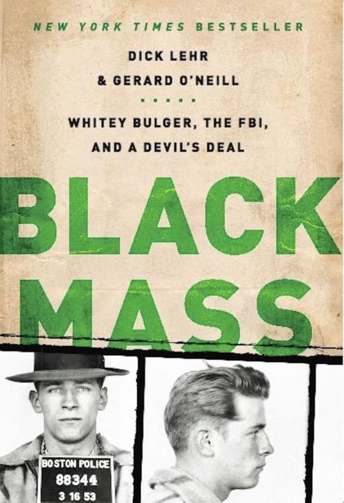 Cover of the book Black Mass by Dick Lehr, Gerard O'Neill, PublicAffairs