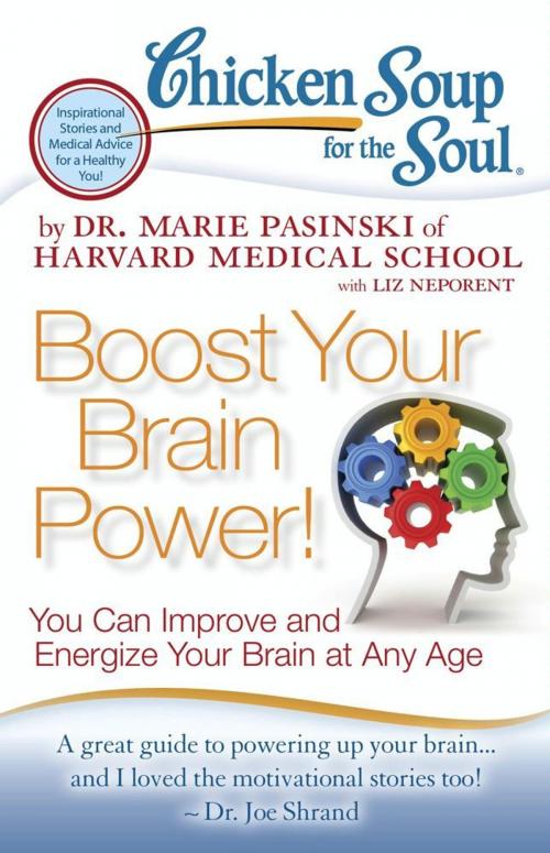 Cover of the book Chicken Soup for the Soul: Boost Your Brain Power! by Dr. Marie Pasinski, Chicken Soup for the Soul