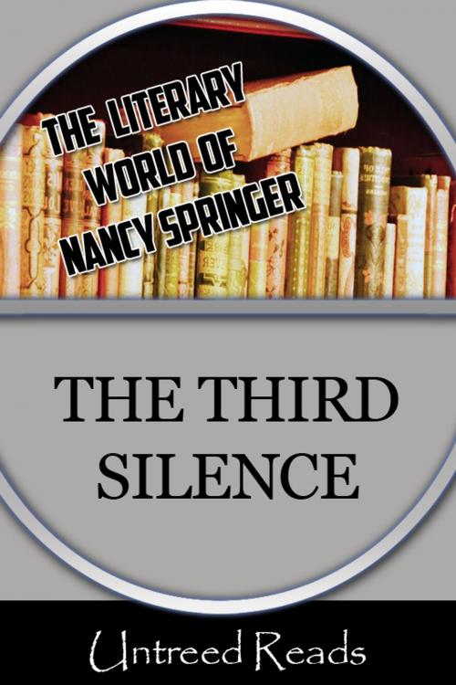 Cover of the book The Third Silence by Nancy Springer, Untreed Reads