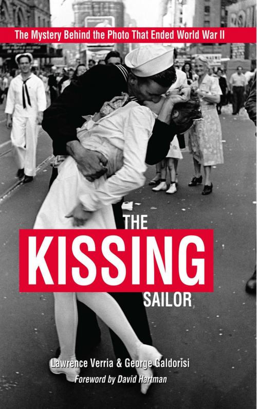 Cover of the book The Kissing Sailor by Lawrence Verria, George Galdorisi, Naval Institute Press