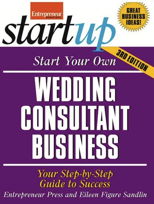 Cover of the book Start Your Own Wedding Consultant Business by Entrepreneur Press, Entrepreneur Press