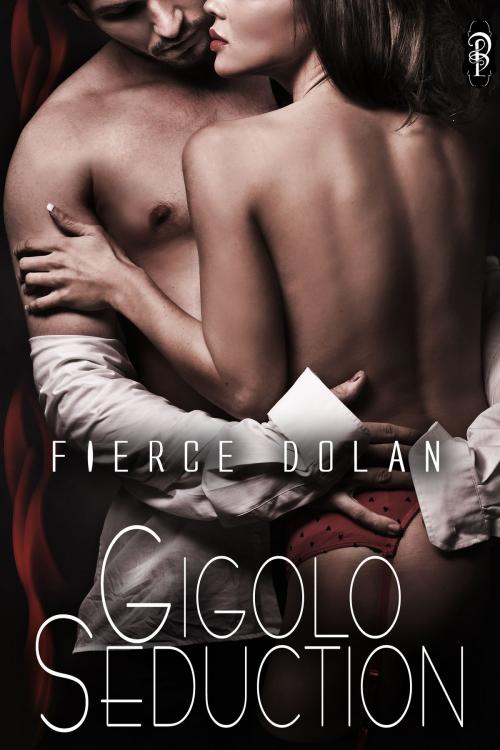 Cover of the book Gigolo Seduction by Fierce Dolan, Decadent Publishing