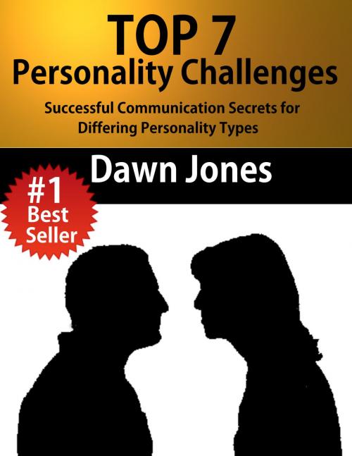 Cover of the book Top 7 Personality Challenges by Dawn Jones, Made For Success Publishing