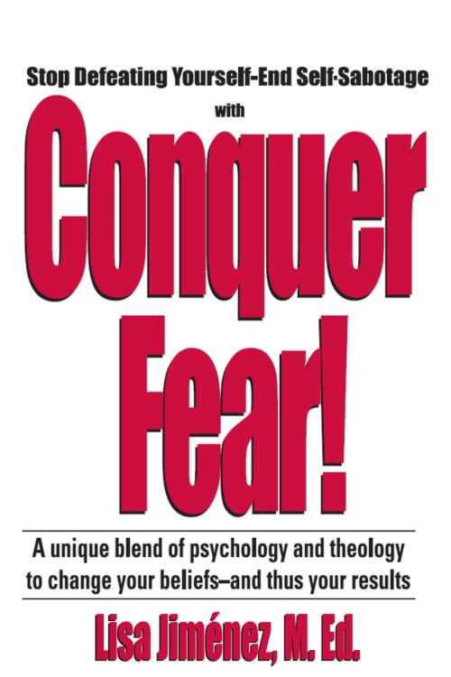 Cover of the book Conquer Fear! by Lisa Jimenez, Made For Success Publishing