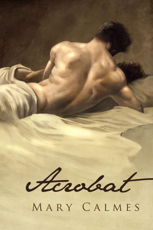 Cover of the book Acrobat by Mary Calmes, Dreamspinner Press