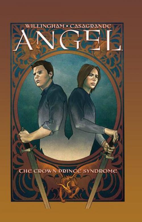 Cover of the book Angel: The Crown Prince Syndrome by Willingham, Bill; Williams, Bill; Tischman, David; Huehner, Mariah; Casagrande, Elena, IDW Publishing
