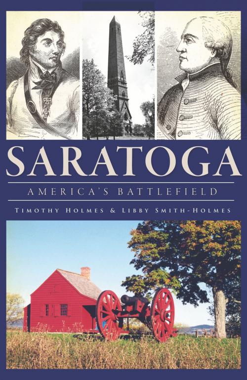 Cover of the book Saratoga by Timothy Holmes, Libby Smith-Holmes, Arcadia Publishing Inc.