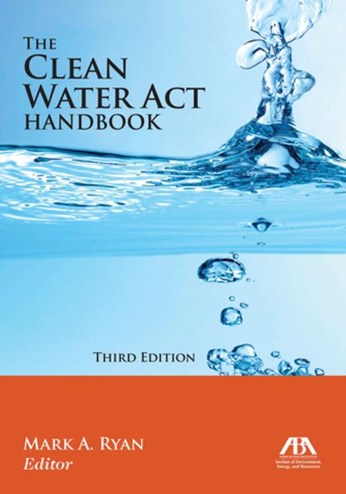 Cover of the book The Clean Water Act Handbook by , American Bar Association