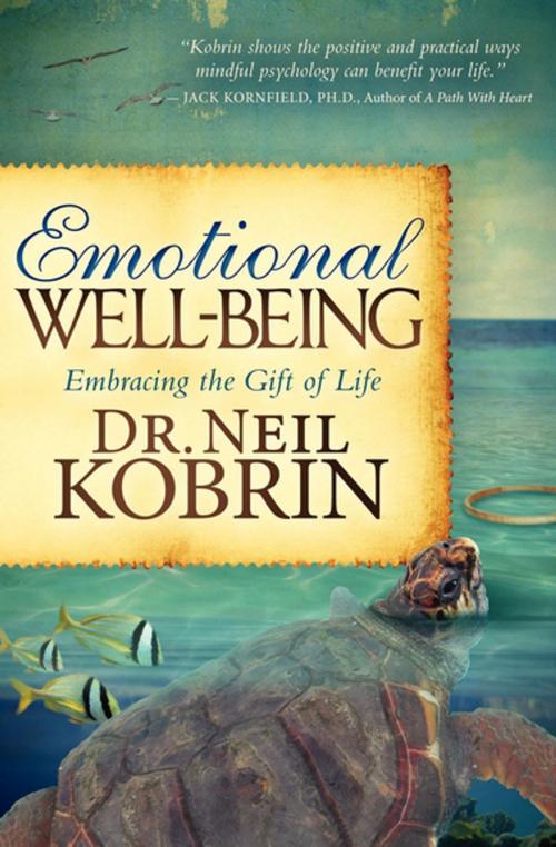 Cover of the book Emotional Well-Being by Dr. Neil Kobrin, Morgan James Publishing