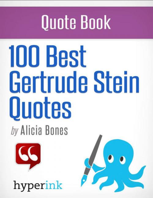 Cover of the book 100 Best Gertrude Stein Quotes by Alicia Bones, Hyperink