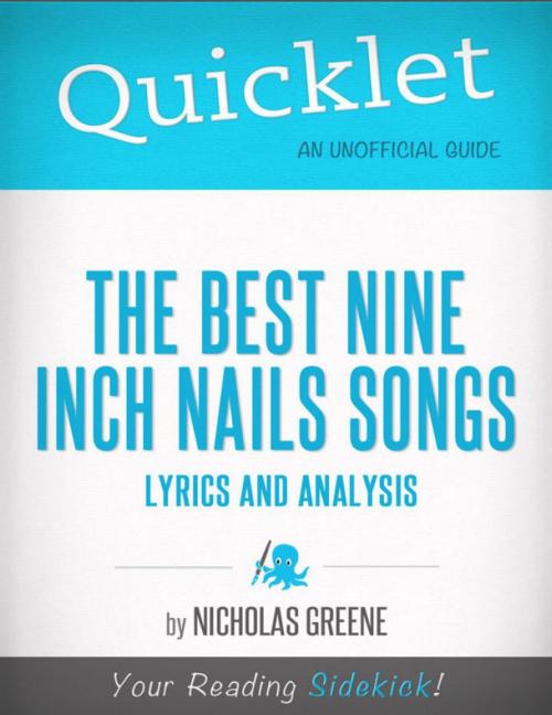 Cover of the book Quicklet on Best Nine Inch Nails Songs: Lyrics and Analysis by Nicholas Greene, Hyperink
