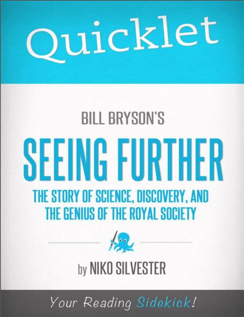 Cover of the book Quicklet on Bill Bryson's Seeing Further: The Story of Science, Discovery, and the Genius of the Royal Society by Nicole Silvester, Hyperink