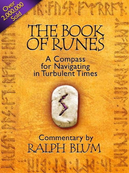 Cover of the book The Book of Runes: A Compass for Navigating in Turbulent Times by Ralph H. Blum, BetterListen LLC