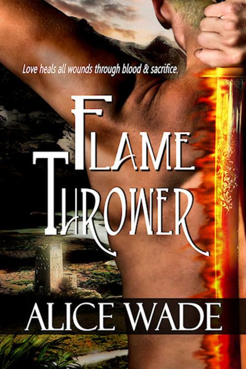 Cover of the book Flame Thrower by Alice Wade, Damnation Books LLC