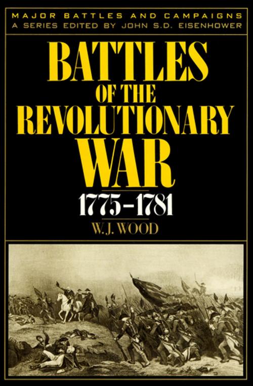 Cover of the book Battles of the Revolutionary War, 1775–1781 by W. J. Wood, Workman Publishing