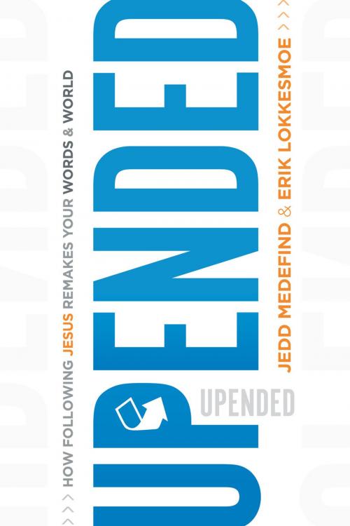 Cover of the book Upended by Jedd Medefind, Erik Lokkesmoe, Charisma House
