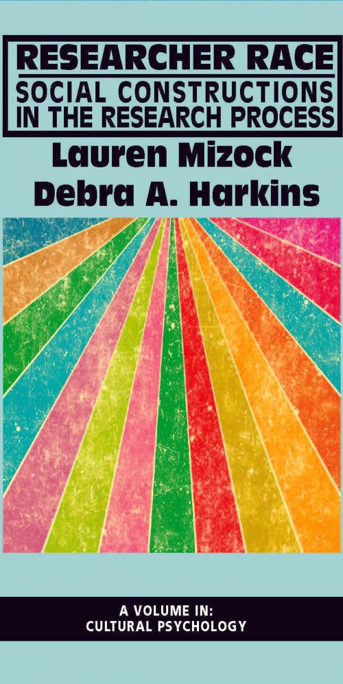 Cover of the book Researcher Race by Lauren Mizock, Debra Harkins, Information Age Publishing