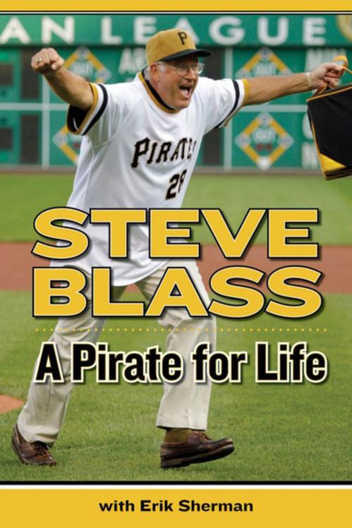 Cover of the book A Pirate for Life by Erik Sherman, Steve Blass, Triumph Books