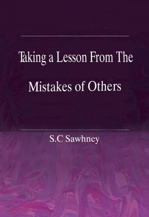 Cover of the book Taking a lesson from the Mistakes of Others by S.C Sawhney, University Science Press