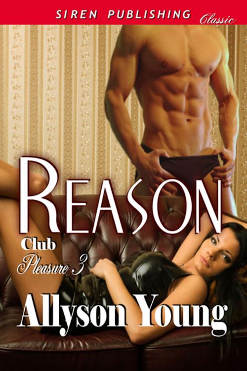 Cover of the book Reason by Allyson Young, Siren-BookStrand
