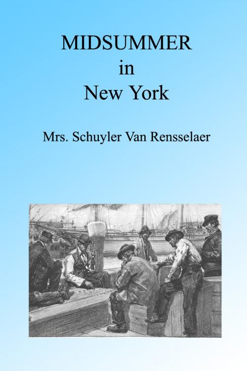 Cover of the book Midsummer in New York, 1900 Illustrated by Mariana Griswold Van Renssalaer, Folly Cove 01930