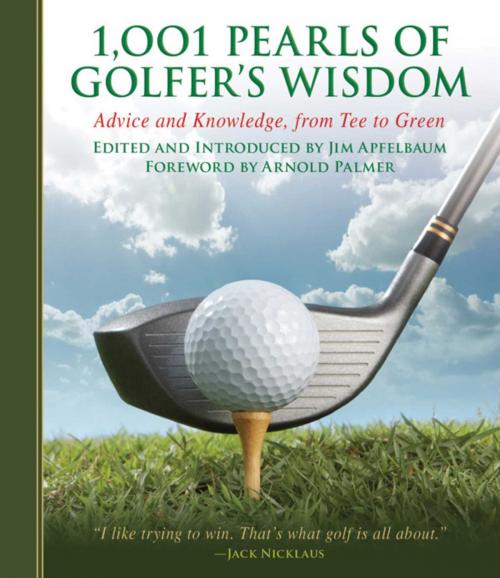 Cover of the book 1,001 Pearls of Golfers' Wisdom by , Skyhorse