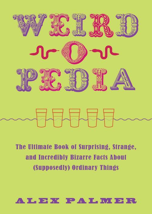 Cover of the book Weird-o-pedia by Alex Palmer, Skyhorse