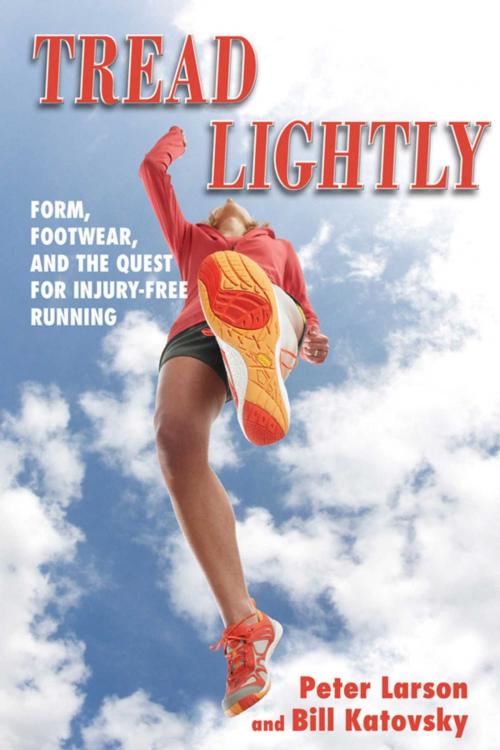 Cover of the book Tread Lightly by Bill Katovsky, Peter Larson, Skyhorse