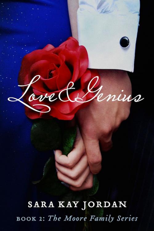Cover of the book Love & Genius by Sara Kay Jordan, BookBaby