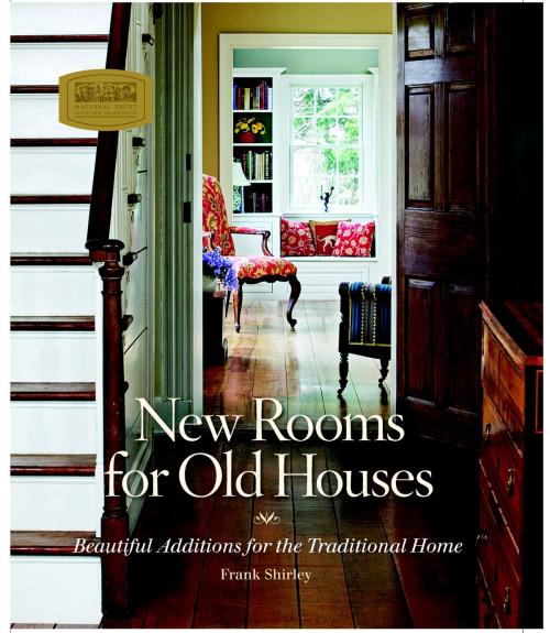 Cover of the book New Rooms for Old Houses by Frank Shirley, Taunton Press