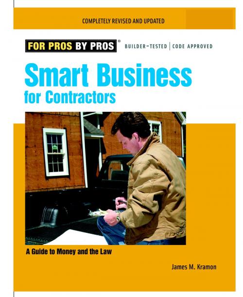 Cover of the book Smart Business for Contractors by James M. Kramon, Taunton Press
