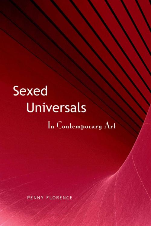Cover of the book Sexed Universals in Contemporary Art by Penny Florence, Allworth