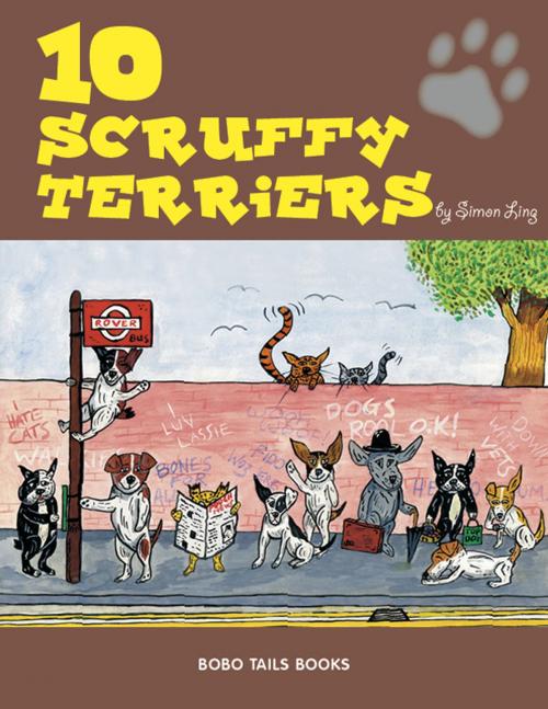 Cover of the book Ten Scruffy Terriers by Simon Ling, Simon Ling, BookBaby