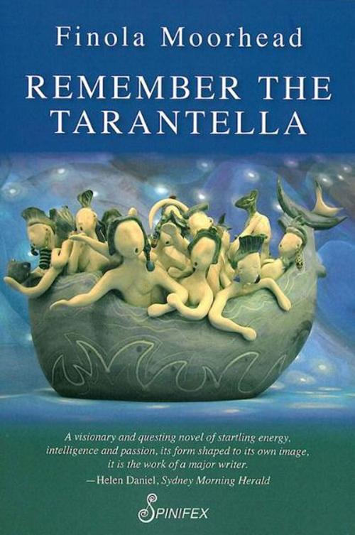 Cover of the book Remember the Tarantella by Finola Moorhead, Spinifex Press