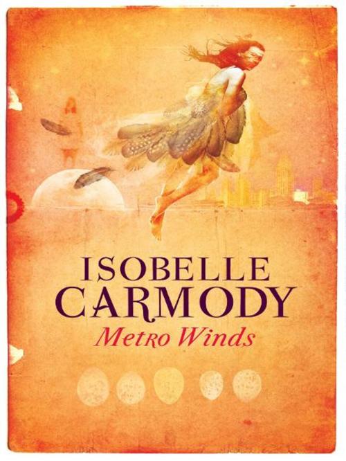 Cover of the book Metro Winds by Isobelle Carmody, Allen & Unwin