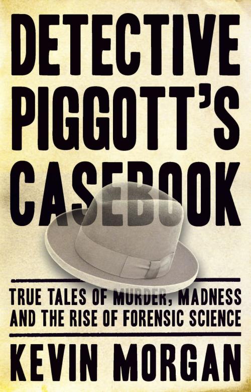 Cover of the book Detective Piggot's casebook   by Kevin Morgan, Hardie Grant Books
