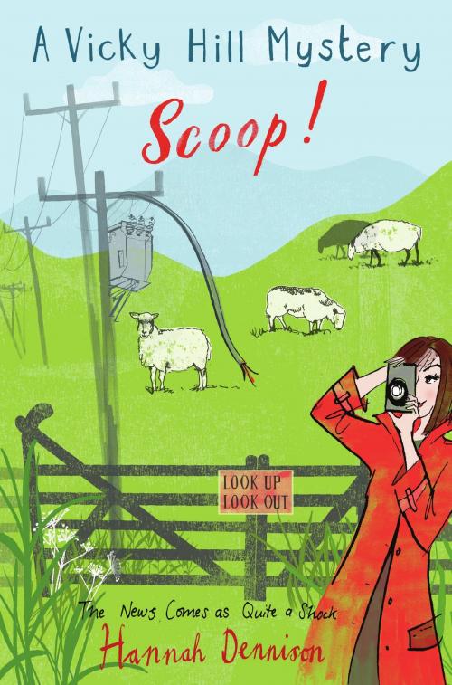 Cover of the book A Vicky Hill Mystery: Scoop! by Hannah Dennison, Little, Brown Book Group
