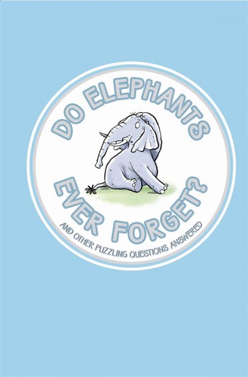 Cover of the book Do Elephants Ever Forget? by Guy Campbell, Michael O'Mara