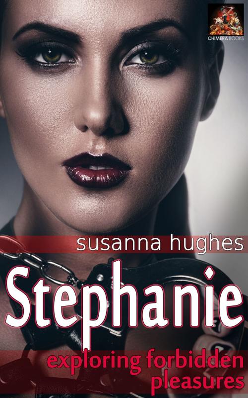 Cover of the book Stephanie by Susanna Hughes, Chimera Books