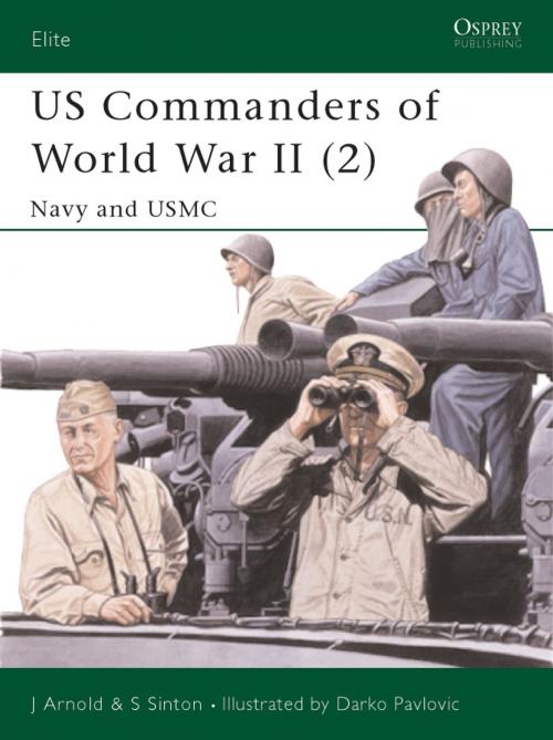 Cover of the book US Commanders of World War II (2) by James Arnold, Robert Hargis, Bloomsbury Publishing