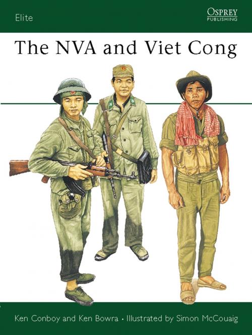 Cover of the book The NVA and Viet Cong by Kenneth Conboy, Bloomsbury Publishing
