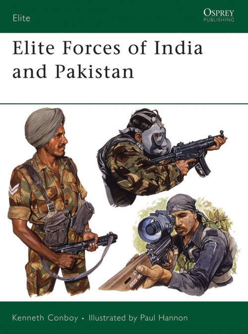 Cover of the book Elite Forces of India and Pakistan by Kenneth Conboy, Bloomsbury Publishing