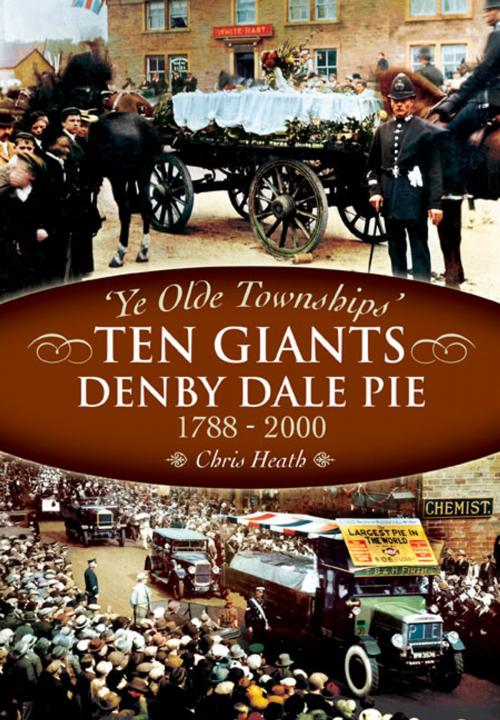 Cover of the book The Denby Dale Pies by Chris Heath, Wharncliffe