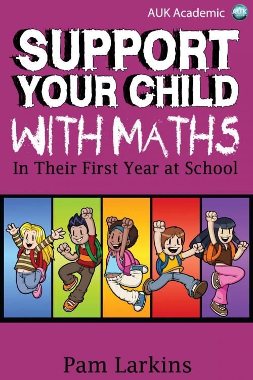 Cover of the book Support Your Child With Maths by Pam Larkins, Andrews UK