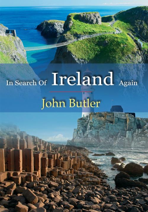 Cover of the book In Search Of Ireland Again by John Butler, Pneuma Springs Publishing