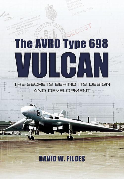 Cover of the book The Avro Type 698 Vulcan by David W Fildes, Pen and Sword