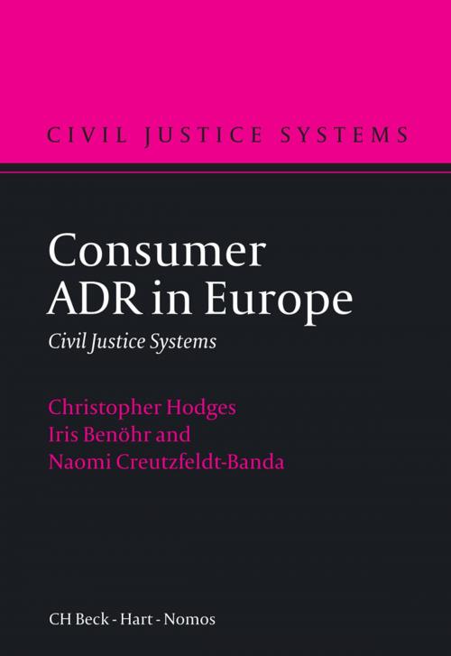 Cover of the book Consumer ADR in Europe by Iris Benöhr, Professor Christopher Hodges, Dr Naomi Creutzfeldt, Bloomsbury Publishing