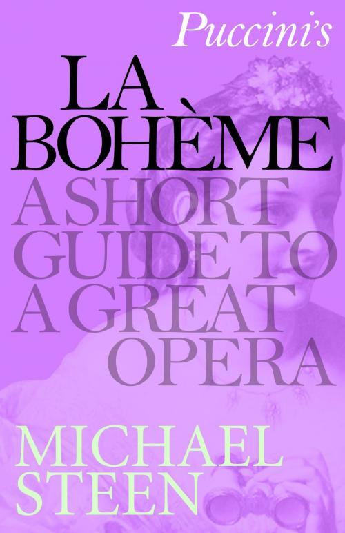 Cover of the book Puccini’s La Bohème by Michael Steen, Icon Books Ltd