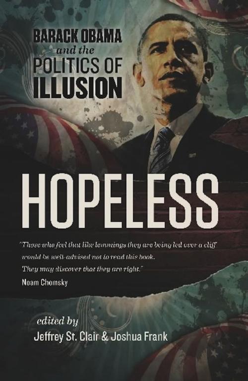 Cover of the book Hopeless by Kevin Alexander Gray, Kathy Kelly, Ralph Nader, AK Press