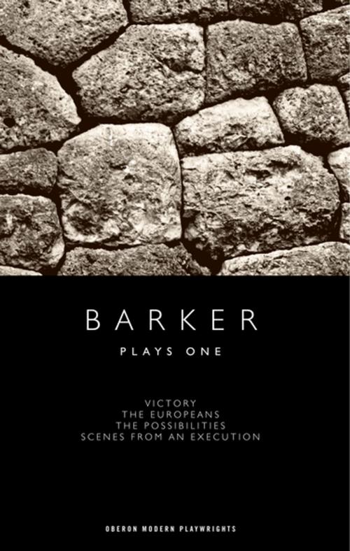 Cover of the book Barker: Plays One by Howard Barker, Oberon Books